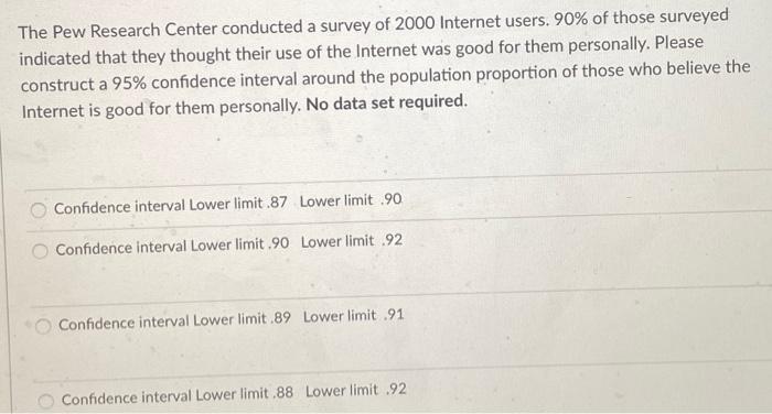 Solved The Pew Research Center Conducted A Survey Of 2000 | Chegg.com