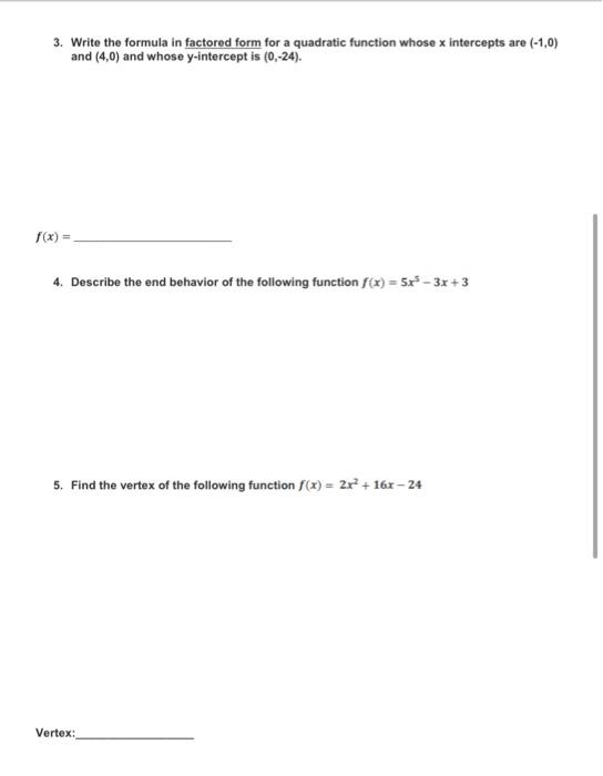 Solved 3. Write the formula in factored form for a quadratic | Chegg.com