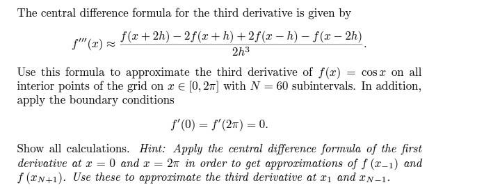 Solved The central difference formula for the third | Chegg.com