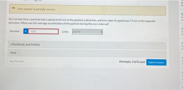 Solved Your answer is partially correct. At a certain time a | Chegg.com