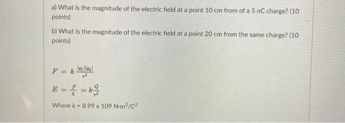 Solved A) What Is The Magnitude Of The Electric Field At A | Chegg.com