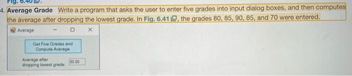 Solved Fig. 4. Average Grade Write a program that asks the | Chegg.com