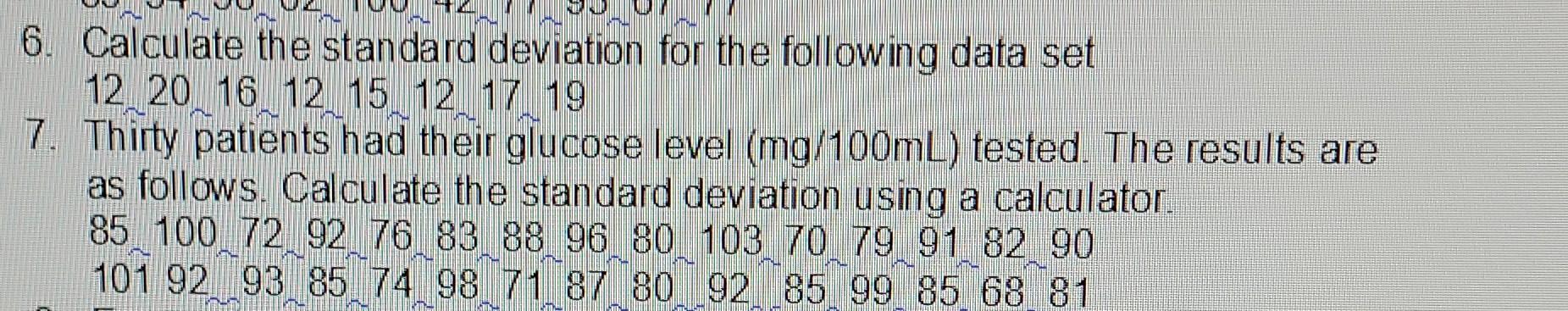 Solved 6. Calculate the standard deviation for the following | Chegg.com