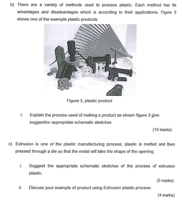 Solved b) There are a variety of methods used to process | Chegg.com