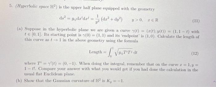 Solved 5. (Hyperbolic space H2 ) is the upper half plane | Chegg.com