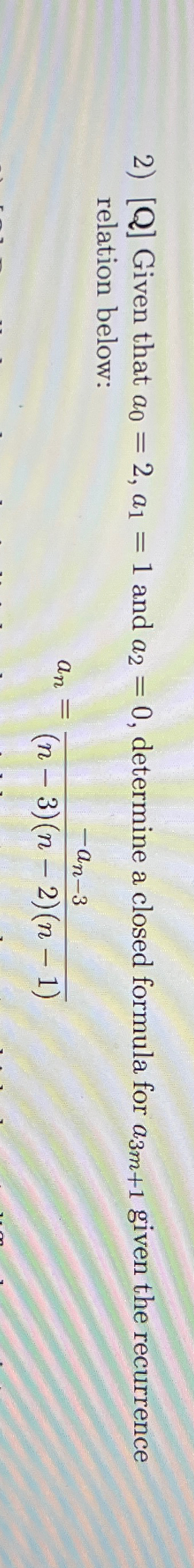 Q Given that a0 2 a1 1 and a2 0 determine a Chegg