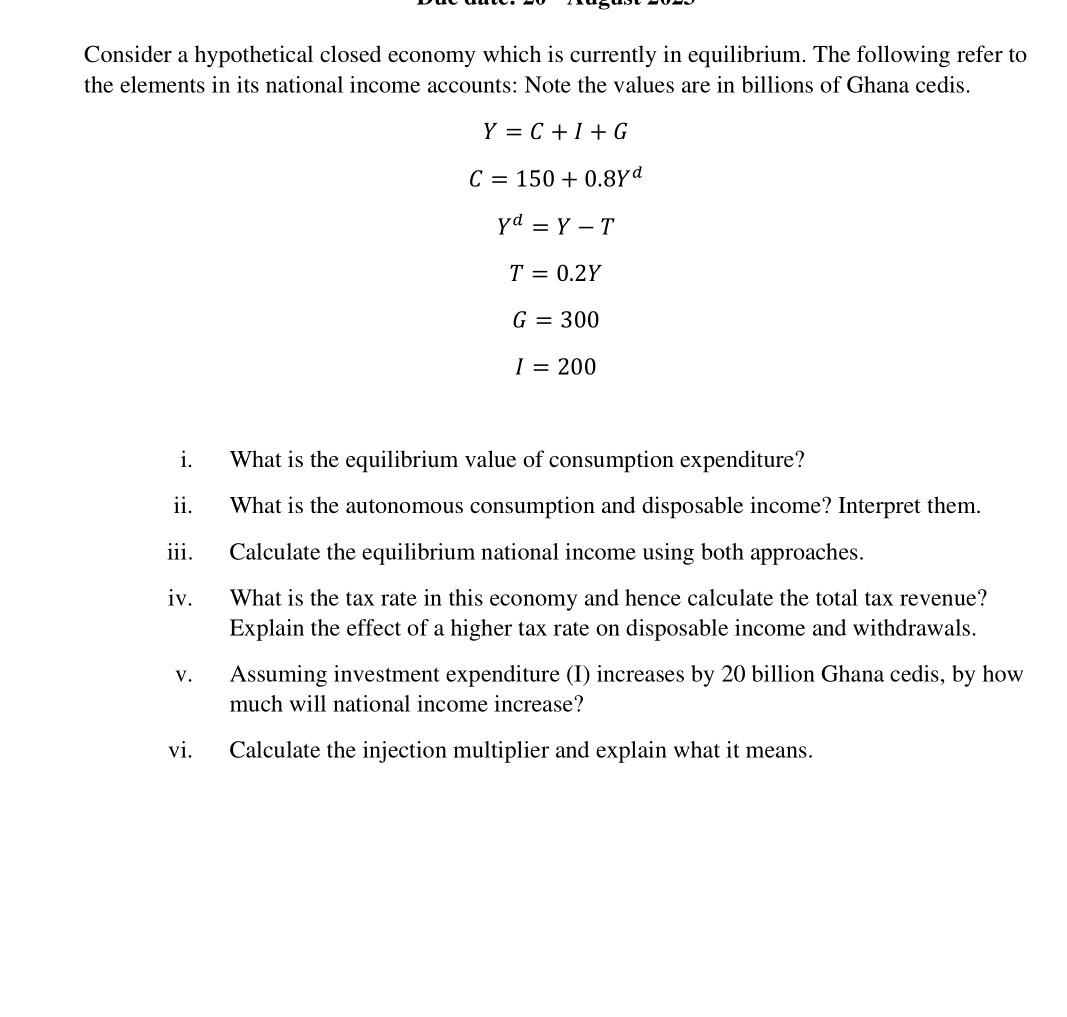 Solved Consider a hypothetical closed economy which is Chegg