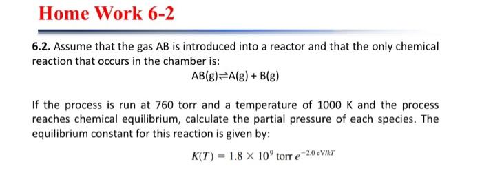 Solved 6.2. Assume That The Gas AB Is Introduced Into A | Chegg.com