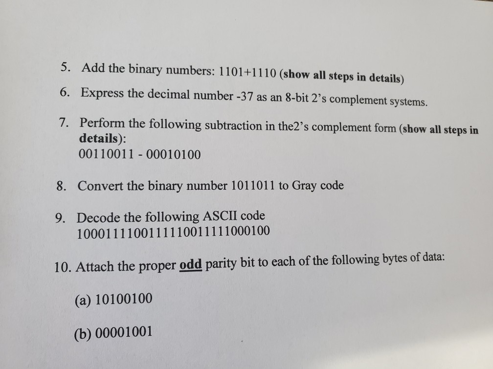 Solved 5. Add the binary numbers: 1101+1110 (show all steps | Chegg.com