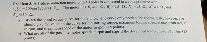 Solved Problem 3: A 3-phase induction motor with 10 poles is | Chegg.com