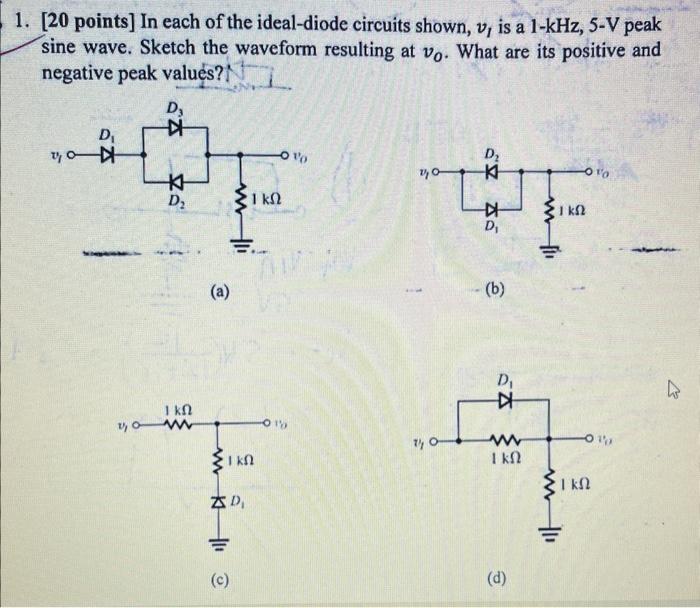 Solved 1. [20 Points] In Each Of The Ideal-diode Circuits | Chegg.com