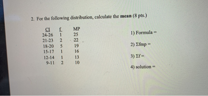 2 For The Following Distribution Calculate The Mean Chegg Com