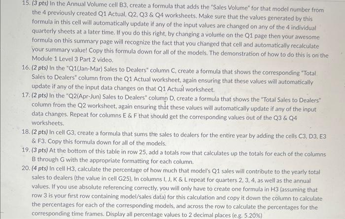 Solved 15. (3 pts) In the Annual Volume cell B3, create a | Chegg.com