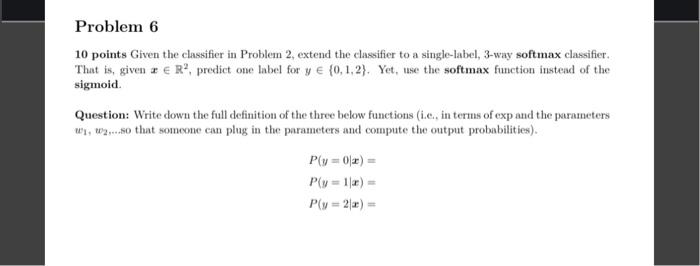 Solved 10 points Given the classifier in Problem 2, extend | Chegg.com