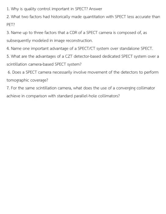 Solved 1. Why is quality control important in SPECT? Answer | Chegg.com