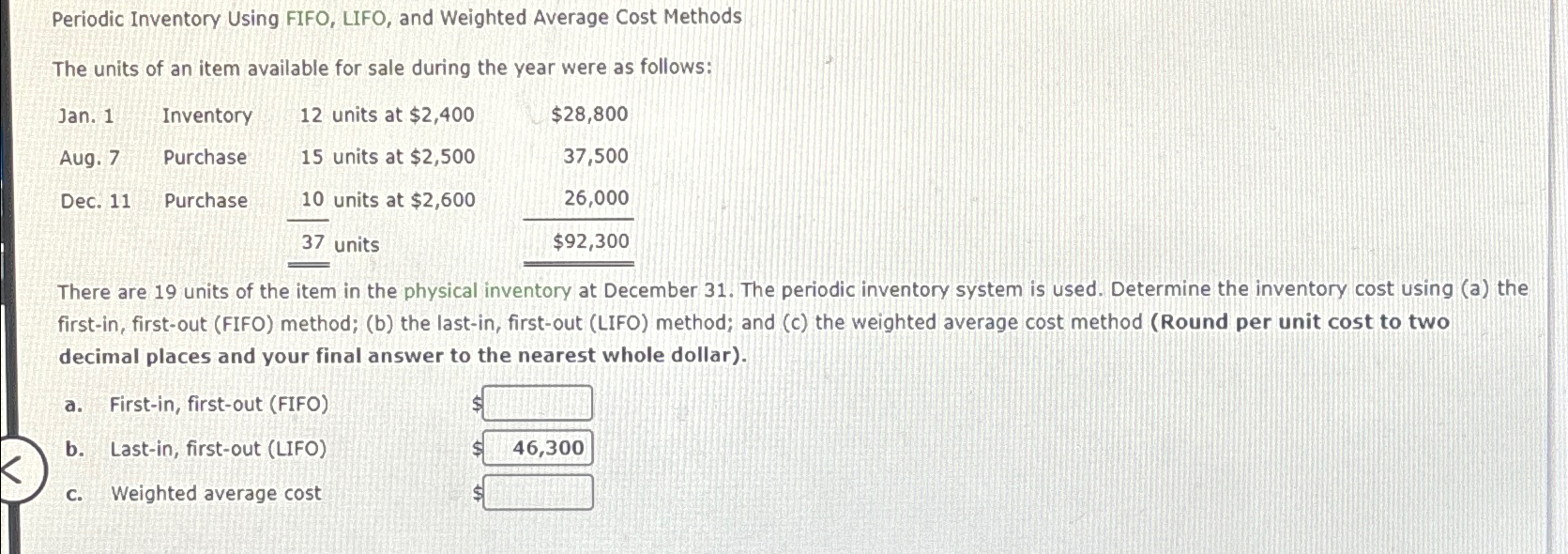 Solved Periodic Inventory Using FIFO, LIFO, and Weighted | Chegg.com