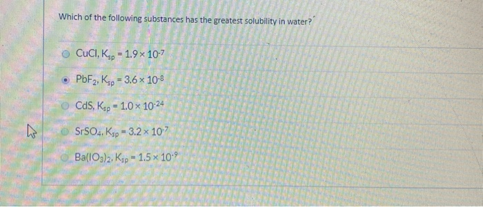 Solved Which Of The Following Substances Has Greatest Chegg