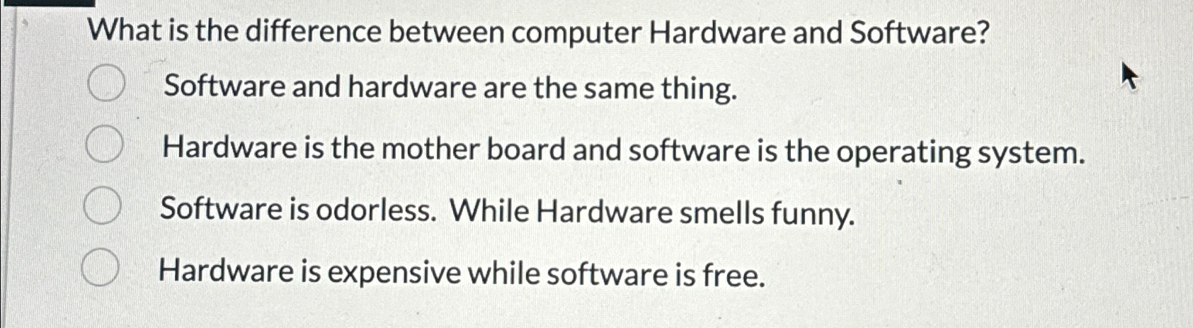 Solved What is the difference between computer Hardware and | Chegg.com
