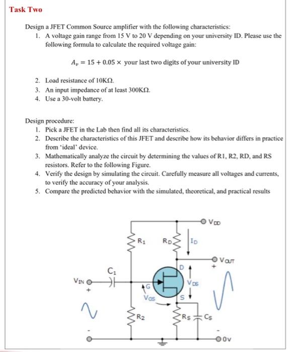 Solved Task Two Design A Jfet Common Source Amplifier Wi 1454