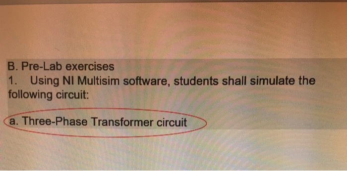 Solved B. Pre-Lab Exercises 1. Using NI Multisim Software, | Chegg.com