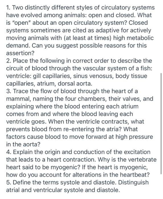 Solved 1. Two distinctly different styles of circulatory Chegg