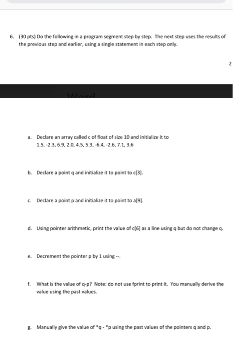 Solved 6. (30 pts) Do the following in a program segment | Chegg.com