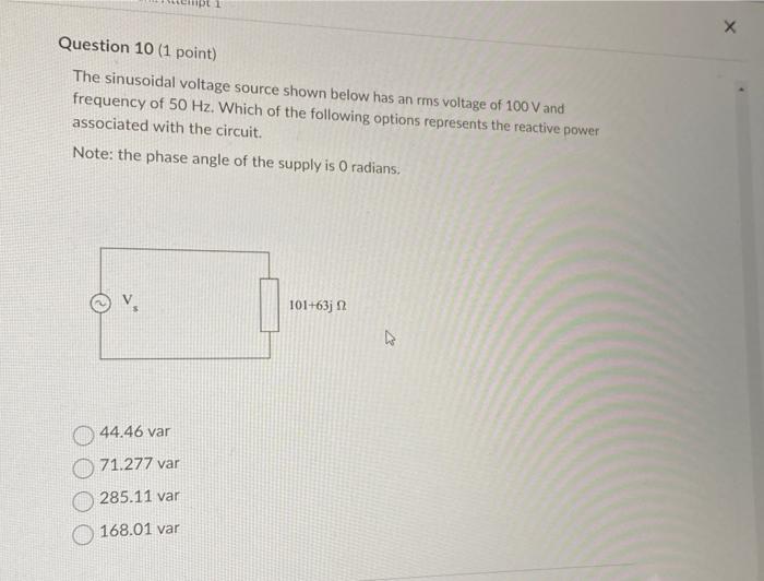 Solved Question 1 (1 point) The sinusoidal voltage source | Chegg.com