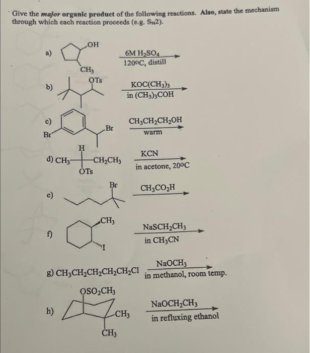 Solved Give the major organic product of the following | Chegg.com