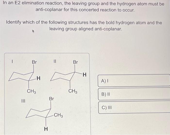 Solved In an E2 elimination reaction, the leaving group and | Chegg.com