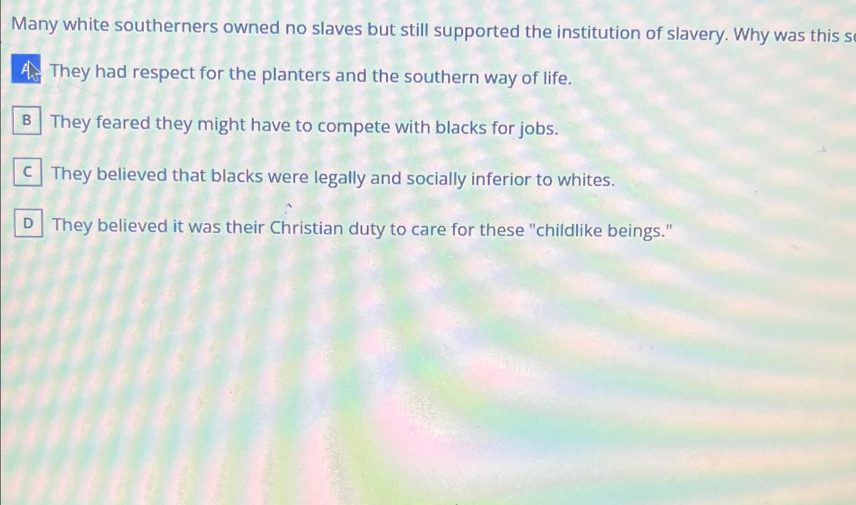 Solved Many White Southerners Owned No Slaves But Still | Chegg.com