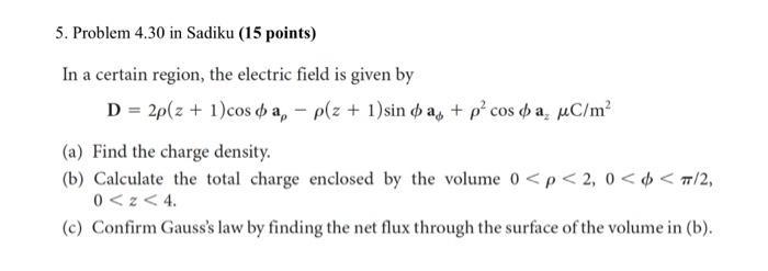 Solved In A Certain Region, The Electric Field Is Given By | Chegg.com