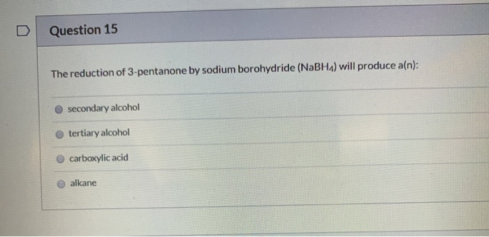 Solved Question 15 The reduction of 3-pentanone by sodium | Chegg.com