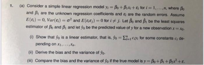 Solved 1. (a) Consider a simple linear regression model y = | Chegg.com