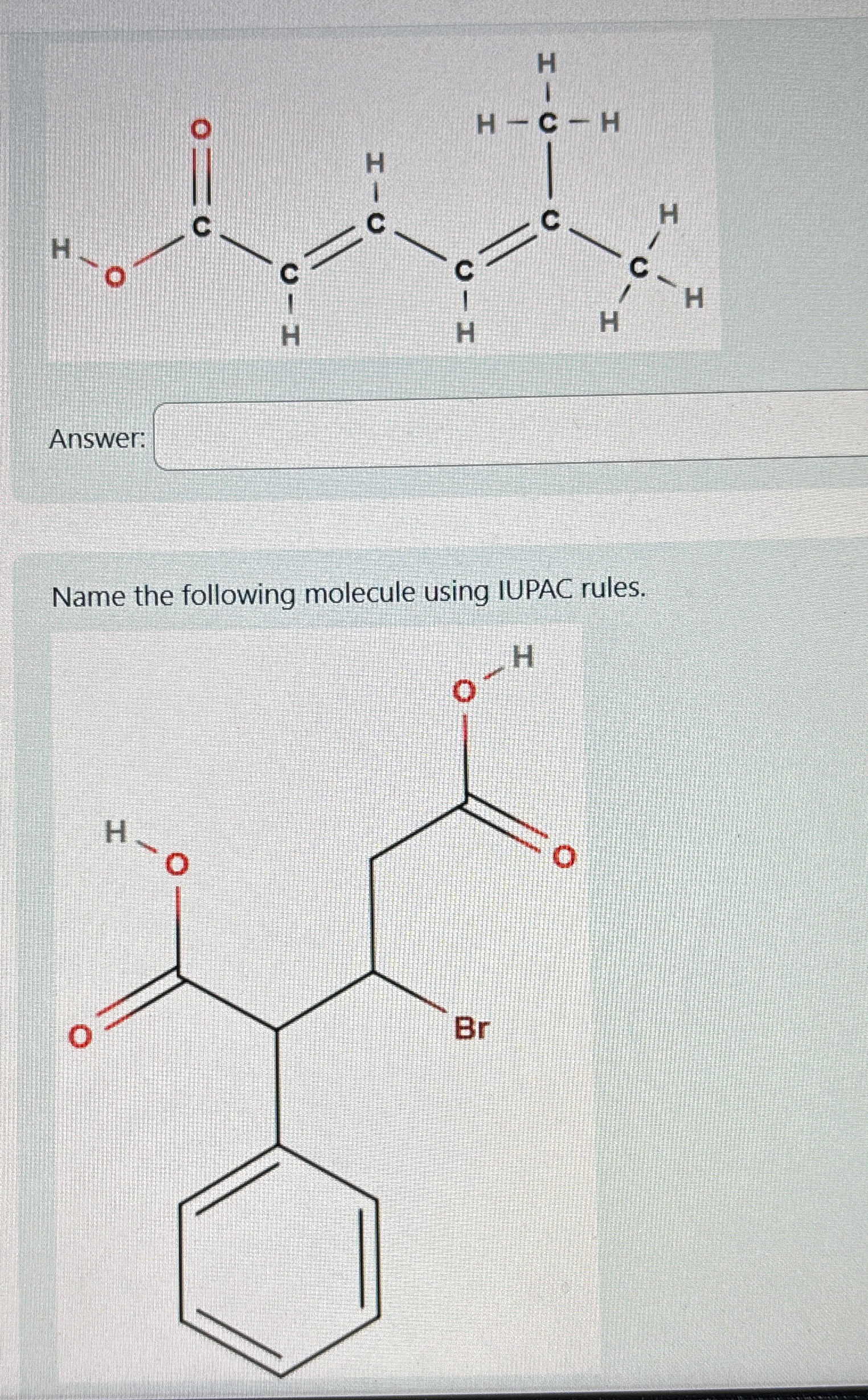 Solved Answer: Name the following molecule using IUPAC | Chegg.com