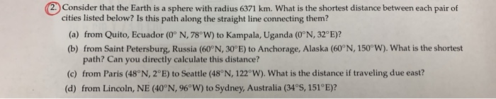 Solved 2. Consider that the Earth is a sphere with radius | Chegg.com