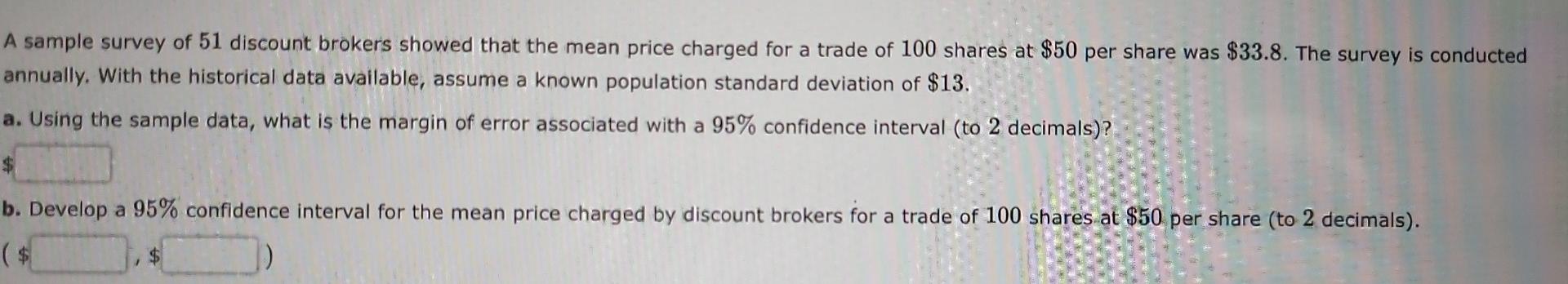 Solved A Sample Survey Of 51 Discount Brokers Showed That | Chegg.com