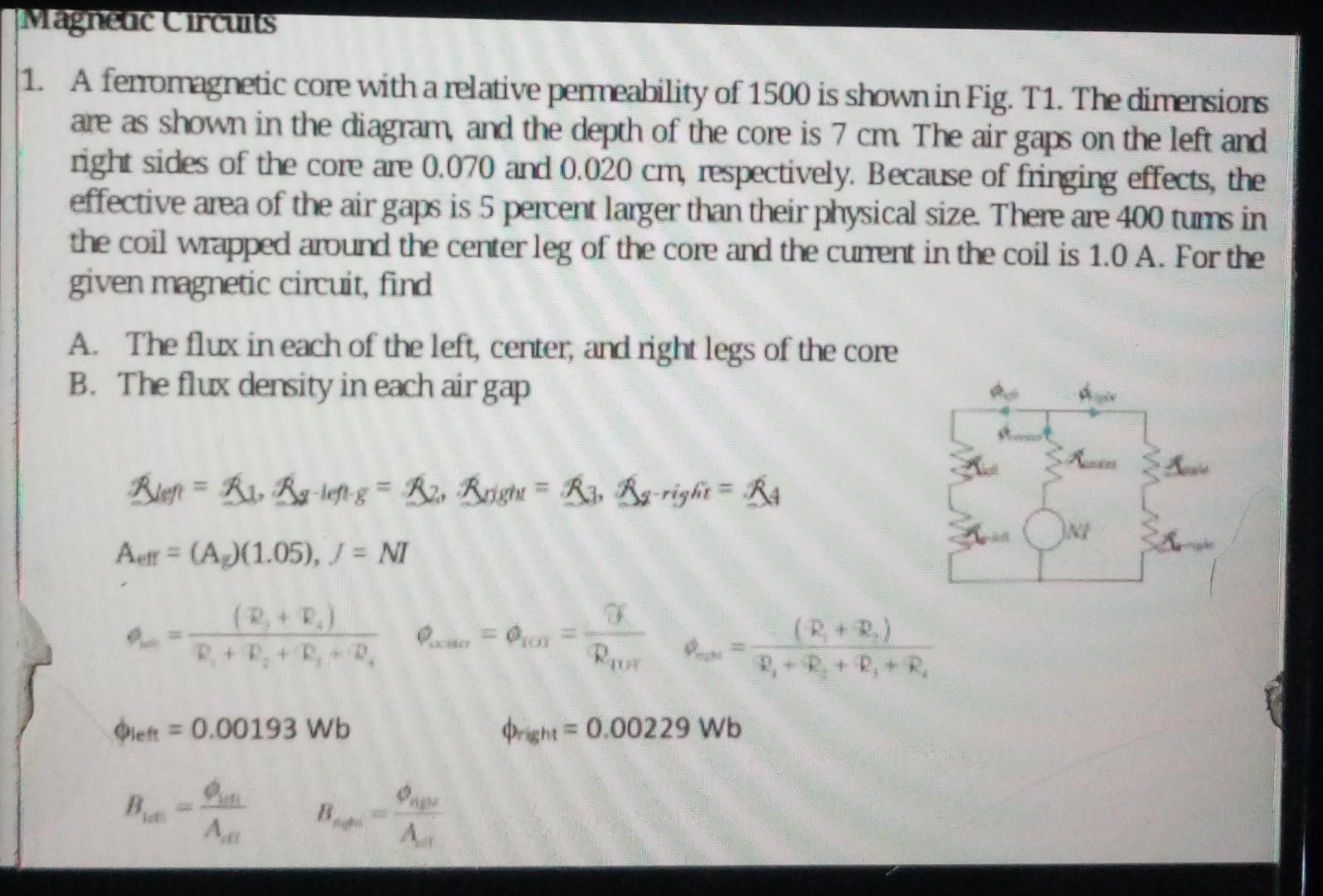[Solved]: Magnenc Circuits 1. A ferromagnetic core
