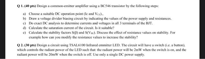 Solved Q 1. (40 pts) Design a common-emitter amplifier using | Chegg.com