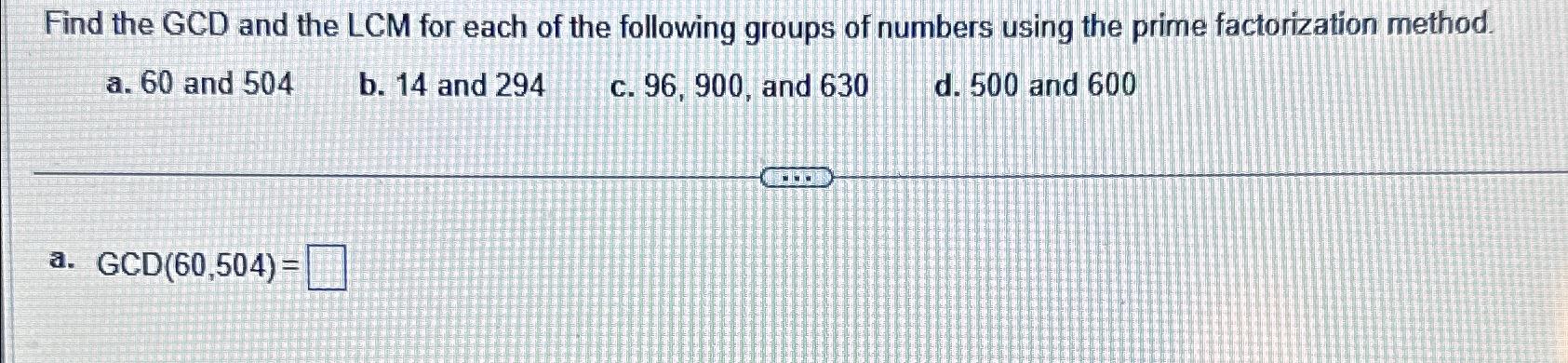 Find the GCD and the LCM for each of the following | Chegg.com