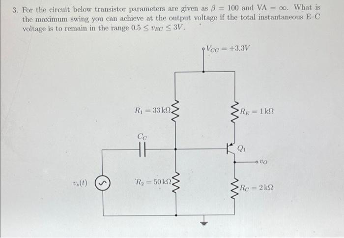 Solved 3. For the circuit below transistor parameters are | Chegg.com