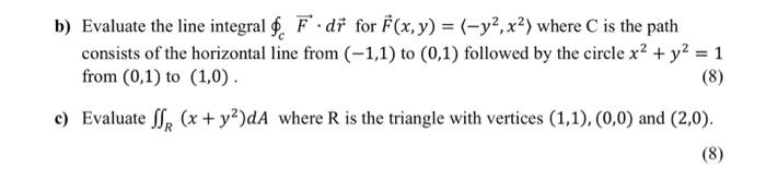 Solved b) Evaluate the line integral ∮cF⋅dr for | Chegg.com