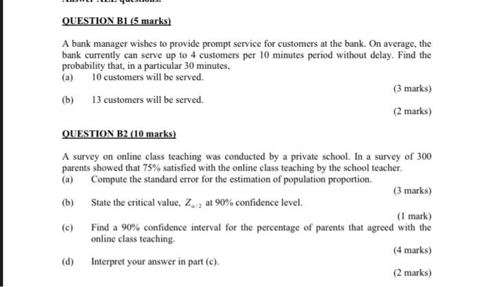 Solved QUESTION B1 (5 marks) A bank manager wishes to | Chegg.com