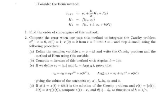 Consider the Heun method: In+1 K₁ K₂ f(tn+h, rn+hK₁) | Chegg.com