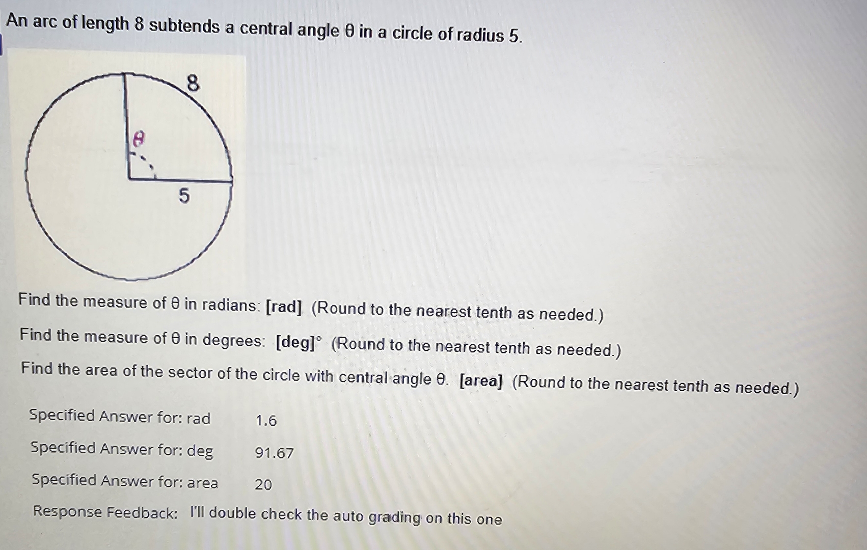 Solved An arc of length 8 ﻿subtends a central angle θ ﻿in a | Chegg.com