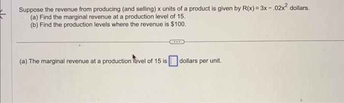 Solved Suppose that the revenue (in dollars) from selling X