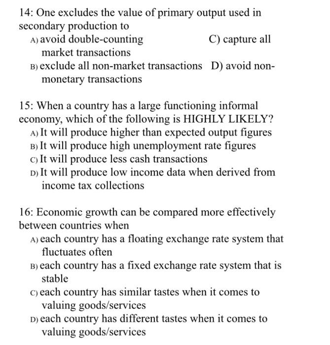 Solved 14: One excludes the value of primary output used in | Chegg.com