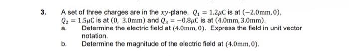 Solved A set of three charges are in the xy-plane. Q1=1.2μC | Chegg.com