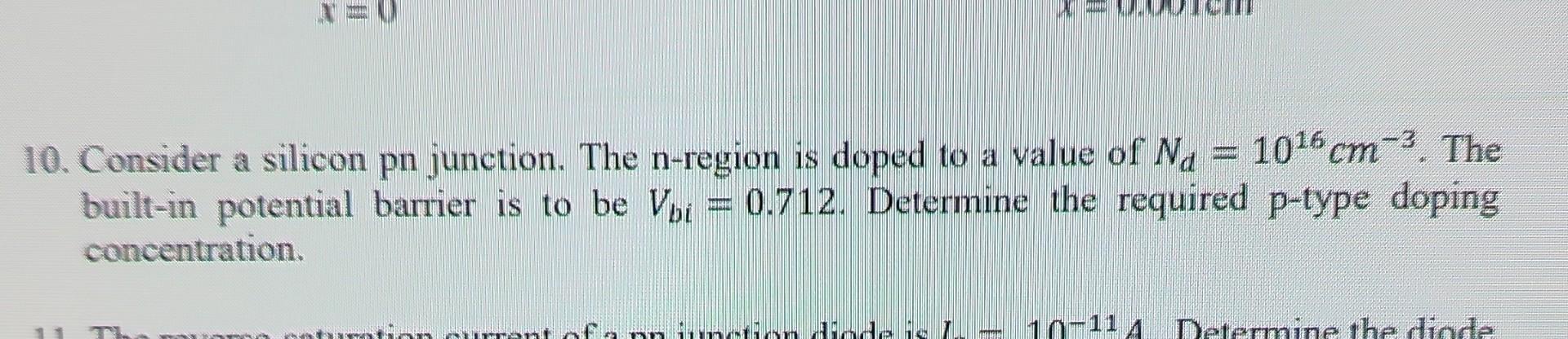 Solved 10. Consider a silicon pn junction. The n-region is | Chegg.com
