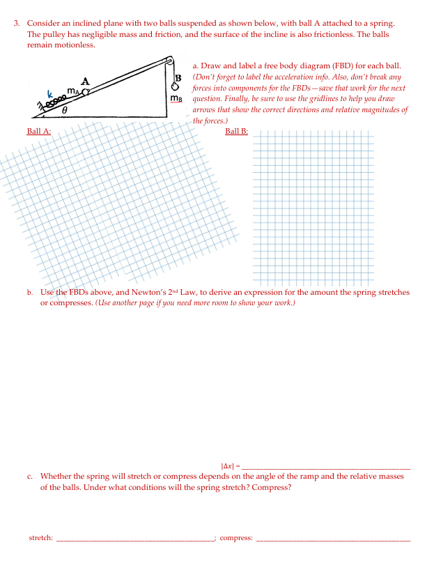 3. ﻿Consider an inclined plane with two balls