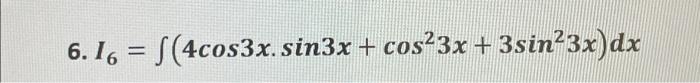 \( I_{6}=\int\left(4 \cos 3 x \cdot \sin 3 x+\cos ^{2} 3 x+3 \sin ^{2} 3 x\right) d x \)